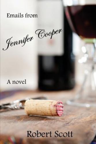 Emails from Jennifer Cooper: A novel Scott, Robert paperback Collectible - Good - Picture 1 of 1