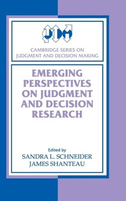 EMERGING PERSPECTIVES ON JUDGMENT & DECI by SCHNEIDER, SANDRA L. Hardback