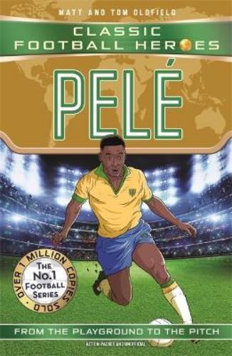 Matt & Tom Oldf Pelé (Classic Football Heroes - The No.1 football se (Tascabile)