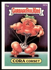 1987-88 Garbage Pail Kids Cora Corset 10th Series 387b 1987-88 Garbage Pail Kids Cora Corset 10th Series 387b