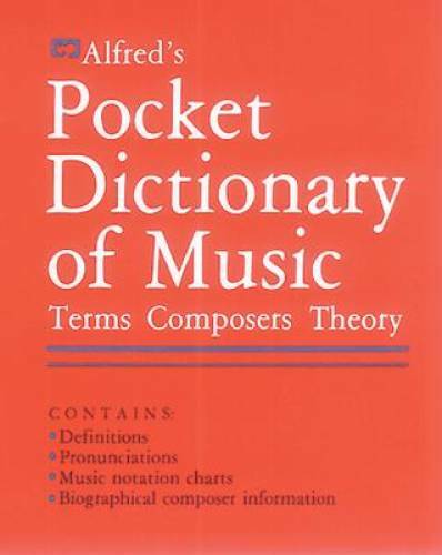 Alfred's Pocket Dictionary of Music: Terms * Composers * Theory - GOOD