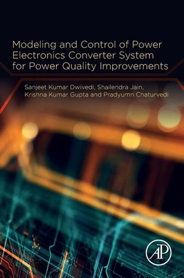 Modeling and Control of Power Electronics Converter System for Power Quality...
