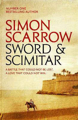 Das Schwert und der Krummsäbel, Simon Scarrow, Paperb