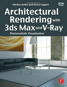 Architectural Rendering with 3ds Max and V-Ray: Photorea... | Buch | Zustand gut