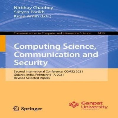Computing Science Communication and Security Second International