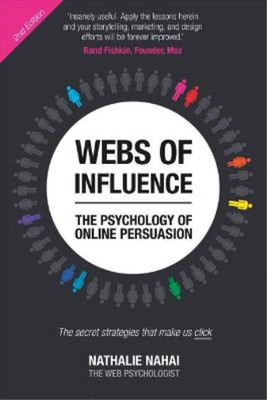 Webs of Influence: The Psychology of Online Persuasion (2nd Edition), Nahai, Nat