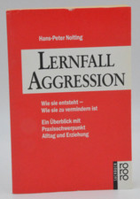 Hans-Peter Nolting: Lernfall Aggression 1978 rororo Sachbuch 1991