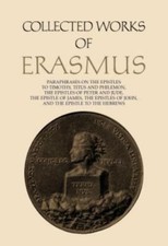 Collected Works of Erasmus : New Testament Sc...