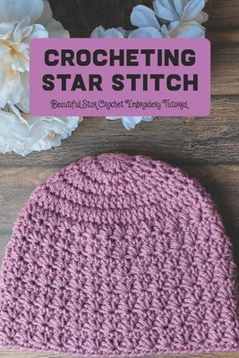 Crocheting Star Stitch: Beautiful Star Crochet Embroidery Tutorial by Bobinger D