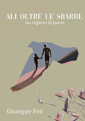 Ali Oltre le Sbarre Giuseppe Foti Taschenbuch Italienisch 2025 Youcanprint