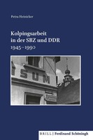 Kolpingsarbeit In Der SBZ Und DDR 1945-1990 | Petra Heinicker | Deutsch | Buch