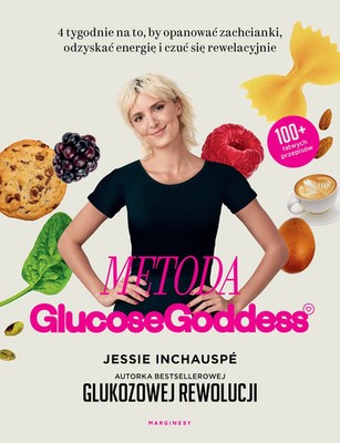 9788367996914 Glukozowa rewolucja. Metoda Glucose Goddess. 4 tygodnie na to, by 