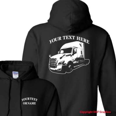 FREIGHTLINER CASCADIA-'18  Semi Truck -18 Wheeler - Personalized Custom Pullover