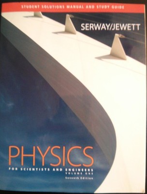 Student Solutions Manual and Study Guide for Serway/Jewett's Physics for Sci...