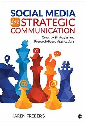 Social Media for Strategic Communication: - Paperback, by Freberg Karen - New
