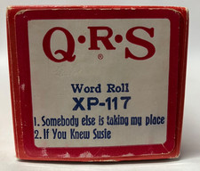 QRS Player Piano Word Roll XP-117 If You Knew Susie, Somebody is Taking My Place