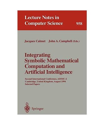 Integrating Symbolic Mathematical Computation and Artificial Intelligence: Secon