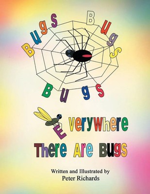 Peter Richards | Bugs Bugs Bugs Everywhere There Are Bugs | Taschenbuch (2014)