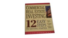 Commercial Real Estate Investing 12 Easy Steps to Getting Started