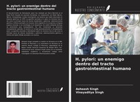H. Pylori: Un Enemigo Dentro Del Tracto Gastrointestinal Humano Singh (U. A.)
