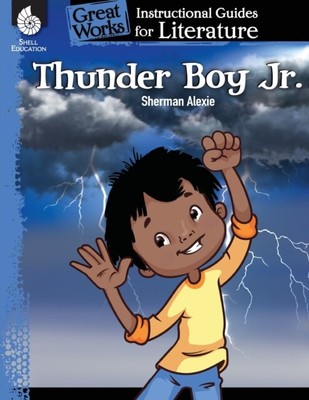 Schiele - Thunder Boy Jr. An Instructional Guide for Literature An - T555z
