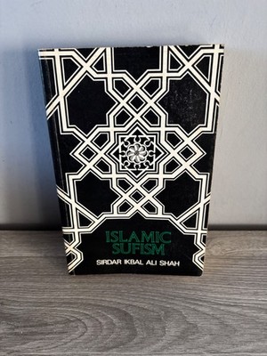 Islamic Sufism Book By Shah, Sirdar Ikbal Ali Sirdar Ikbal Ali Shah 1971