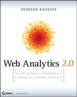 Web Analytics 2.0: The Art Of Online Accountability And Science Of Customer Cent on sale Web Analytics 2.0: The Art Of Online Accountability And Science Of Customer Cent on sale