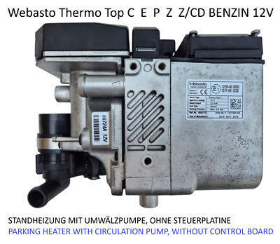 Webasto Thermo Top C E P Z Z/CD Benzin Standheizung ohne Steuerplatine WIE NEU