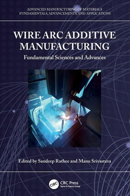 Wire Arc Additive Manufacturing | Sandeep Rathee (u. a.) | Taschenbuch | 2025