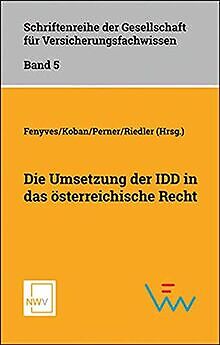 Die Umsetzung der IDD in das österreichische Recht ... | Buch | Zustand sehr gut