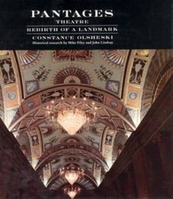 Pantages Theatre: Rebirth of a landmark - Hardcover - GOOD