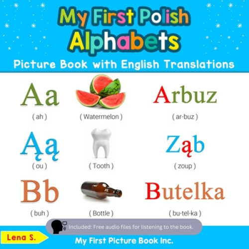 My First Polish Alphabets Picture Book With English Translations: