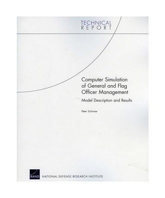 Computer Simulation of General and Flag Officer Management: Model Description an