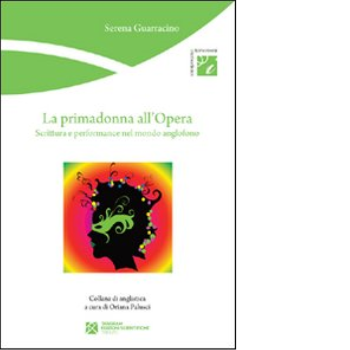 La primadonna all'Opera di Serena Guarracino - Tangram, 2022