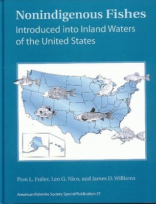 NONINDIGENOUS FISHES INTRODUCED INTO INLAND WATERS OF THE By P. L. Fuller & L.