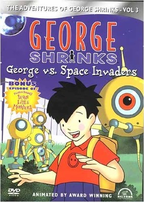 The Adventures Of George Shrinks Vol. 3 George vs. Space Invaders