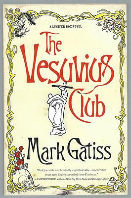The Vesuvius Club - A Bit Of Fluff Mark Gatiss Scribner 2005 US Paperback Good