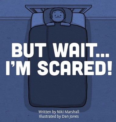 Niki Marshall | But Wait . . . I'm Scared! | Buch | Englisch (2022) | Gebunden
