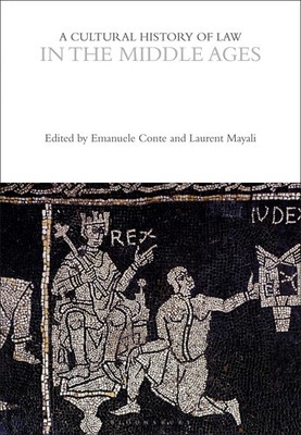 A Cultural History of Law in the Middle Ages (The Cultural Histories Series)