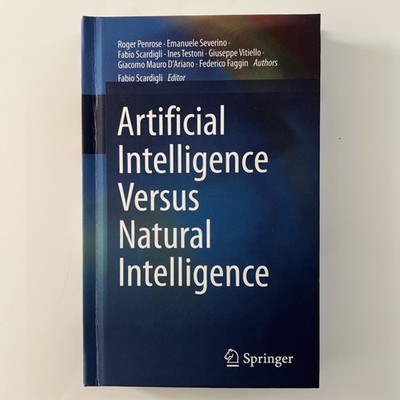 Artificial Intelligence Versus Natural Intelligence, Hardcover by Roger Penrose