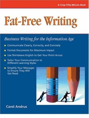 Fat-Free Writing: Business Writing for the Information Age (Cris