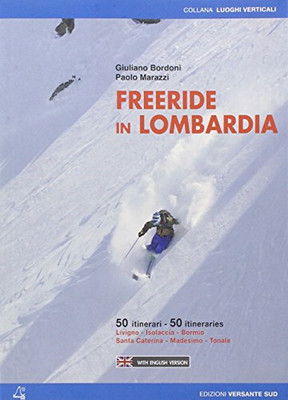 Marazzi, P: Freeride in Lombardia. 50 itinerari Livigno -  NEW