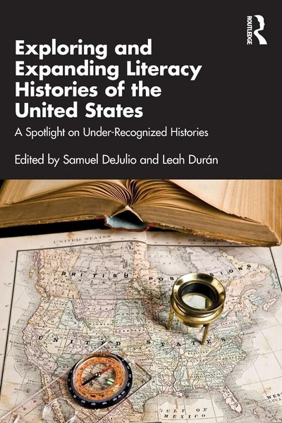 Exploring And Expanding Literacy Histories Of The United States Dejulio (U. A.)-image