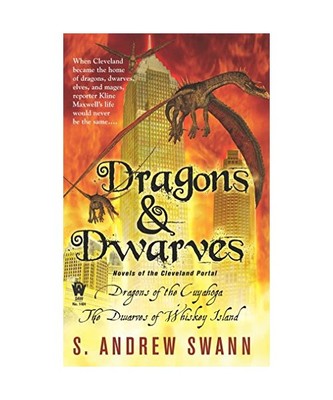 Dragons and Dwarves: Novels of the Cleveland Portal, S. Andrew Swann