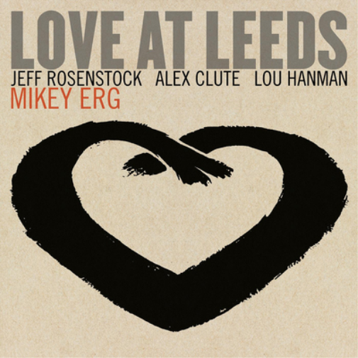 Mikey Erg Love at Leeds (Vinyl LP) 12" Album