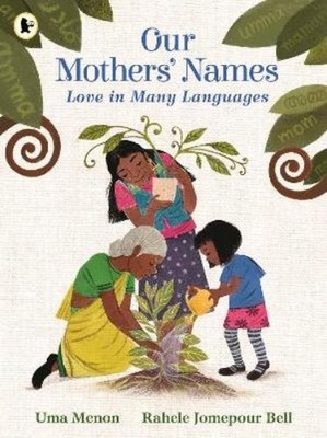 Uma Menon Our Mothers' Names: Love in Many Languages (Taschenbuch)