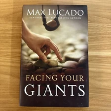 Facing Your Giants: A David & Goliath Story for Everyday People Max Lucado