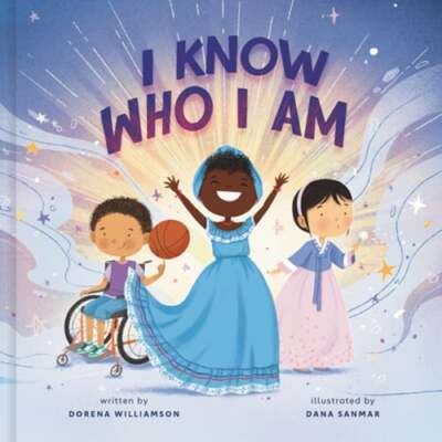 I Know Who I Am: A Joyful Affirmation of Your God-Given Identity by Williamson