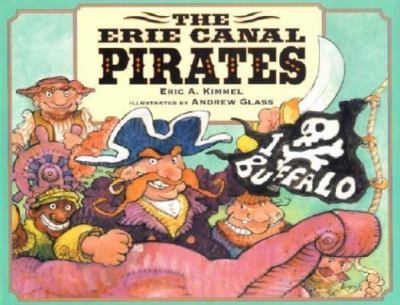 Erie Canal Pirats - Eric A Kimmel, 9780823416578, hardcover