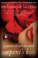 Serpent's Kiss | A Witches of East End Novel | Melissa De La Cruz | Taschenbuch